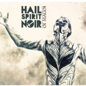 Hail Spirit Noir - Oi Magoi (2014) 