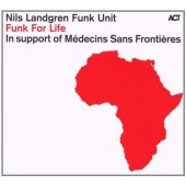 Nils Landgren - Funk For Life (2010)