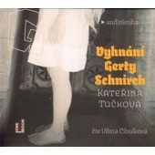 Kateřina Tučková - Vyhnání Gerty Schnirch/MP3 