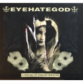 EyeHateGod - A History Of Nomadic Behavior (2021)