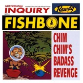 Fishbone - Chim Chim's Bad Ass Revenge 