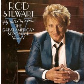 Rod Stewart - Fly Me To The Moon... The Great American Songbook Volume V (2010)