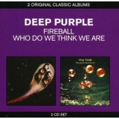 Deep Purple - Fireball / Who Do We Think We Are (Edice 2011) /2CD