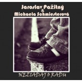 Jaroslav Pažitný & Michaela Schmiesterová - Nežiadaj o radu (2020)