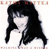 Kathy Mattea - Walking Away A Winner (1994)