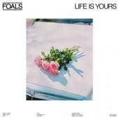 Foals - Life Is Yours (2022)