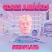 Glass Animals - Dreamland (2020)