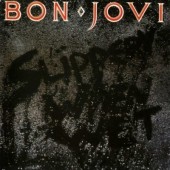 Bon Jovi - Slippery When Wet (Remastered 2016)