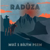 Radůza - Muž s bílým psem (CD+CD MP3, 2018)