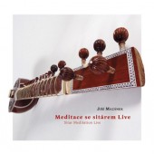 Jiří Mazánek - Meditace se sitárem - Live / Sitar Meditation - Live (2019)