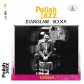 Stanislaw Sojka - Blublula - Polish Jazz Vol. 63 (Edice 2016) - 180 gr. Vinyl 