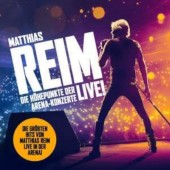 Matthias Reim - Die Höhepunkte Der Arena-Konzerte - Live! (2023)