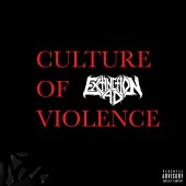 Extinction A.D. - Culture Of Violence (2022)