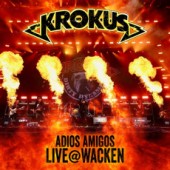 Krokus - Adios Amigos Live @ Wacken 