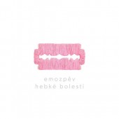 Emozpěv - Hebké bolesti (2016) 