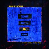 Robin Trower - Come And Find Me (2025) /Digipack