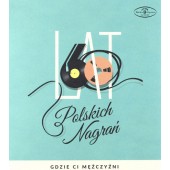 Various Artists - Gdzie ci mezczyzni - 60 lat polskich nagran (2CD 2016) 