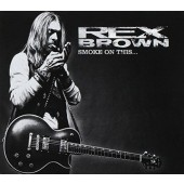 Rex Brown - Smoke On This (2017) 