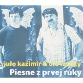 Julo Kazimír & Olo Lachký - Piesne Z Prvej Ruky (Digipack, 2019)