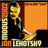 Ján Lehotský - Láv sa píše Love 