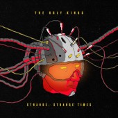 Ugly Kings - Strange, Strange Times (Digipack, 2021)