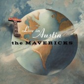 Mavericks - Live In Austin Texas (2004) 