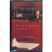 Michael Bolton - All That Matters 