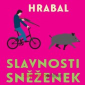 Bohumil Hrabal - Slavnosti sněženek (CD-MP3, 2021)