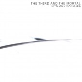 3rd & The Mortal - EP's And Rarities (Reedice 2021)