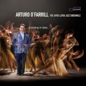 Arturo O'Farrill - ...dreaming in lions... (2021)