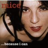 Mice - Because I Can (1996)