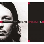 Svatopluk Karásek - Řekni ďáblovi ne/Reedice (2012) 