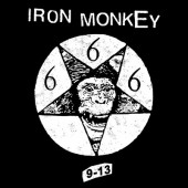 Iron Monkey - 9-13 (2017) – Vinyl 