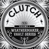 Clutch - Weathermaker Vault Series (Volume 1) /2021, Vinyl