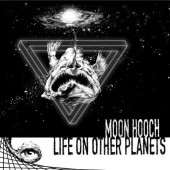 Moon Hooch - Life On Other Planets (2020)