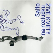 Živé Kvety - Salto na rozlúčku (2019)