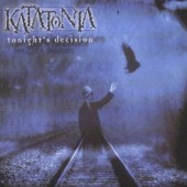 Katatonia - Tonight's Decision (Edice 2003)