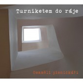 Osamělí písničkáři - Turniketem do ráje (2015)