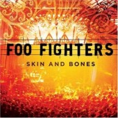 Foo Fighters - Skin And Bones (2006) 