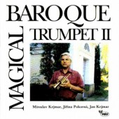 Miroslav Kejmar, Jiřina Pokorná, Jan Kejmar - Magická barokní trubka II (2000)