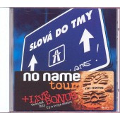 No Name - Slová do tmy (Edice 2004)