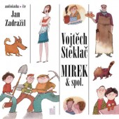 Vojtěch Steklač - Mirek & spol. /CD-MP3 Audiokniha