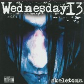 Wednesday 13 - Skeletons (Reedice 2019)