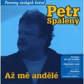 Petr Spálený - Až mě andělé