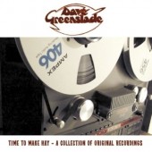 Dave Greenslade - Time To Make Hay - A Collection Of Original Recordings (2015)