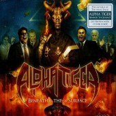 Alpha Tiger - Beneath the Surface (Limited Edition) /DIGIPACK