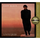 Mary Black - By The Time It Gets Dark (Reedice 2020)