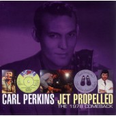 Carl Perkins - Jet Propelled - The 1978 Comeback (2003) /2CD