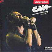 Edda Müvek - Változó Idok (Edice 2000) 