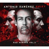 Antonio Sanchez - Shift (Bad Hombre Vol. II) /2022, Vinyl